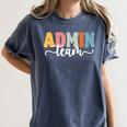 Admin Team Back To School Teachers Students Admin Squad Women's Comfort Colors T-Shirt Denim Admin Team Back To School Teachers Students Admin Squad Women's Comfort Colors T-Shirt Denim
