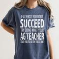 AG Teacher Shirt If At First You Don't Succeed Agriculture Women's Comfort Colors T-Shirt Denim AG Teacher Shirt If At First You Don't Succeed Agriculture Women's Comfort Colors T-Shirt Denim