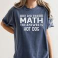 The Answer Is Hot Dog Math Teacher Student Women's Comfort Colors T-Shirt Denim