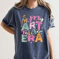In My Art Teacher Era Teaching Future Artist Back To School Women's Comfort Colors T-Shirt Denim In My Art Teacher Era Teaching Future Artist Back To School Women's Comfort Colors T-Shirt Denim