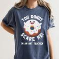 Art Teacher Halloween Donut Lover Costume Kawaii Monster Women's Comfort Colors T-Shirt Denim