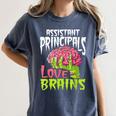 Assistant Principals Love Brains Zombie Teacher Halloween Women's Comfort Colors T-Shirt Denim Assistant Principals Love Brains Zombie Teacher Halloween Women's Comfort Colors T-Shirt Denim