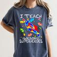 Autism Awareness Teacher I Teach Awesome Superheroes Women's Comfort Colors T-Shirt Denim Autism Awareness Teacher I Teach Awesome Superheroes Women's Comfort Colors T-Shirt Denim