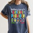 Battery Life Of Daycare Provider Childcare Teacher Women's Comfort Colors T-Shirt Denim