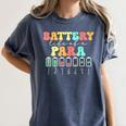 Battery Life Of A Para SPED Parapro Teacher Squad Women's Comfort Colors T-Shirt Denim Battery Life Of A Para SPED Parapro Teacher Squad Women's Comfort Colors T-Shirt Denim