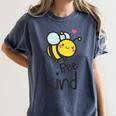 Bee Kind Bumble Bee Anti Bullying Teacher Kindness Matters Women's Comfort Colors T-Shirt Denim