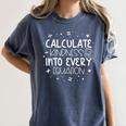 Calculate Kindness Into Every Equation Math Teacher Orange Women's Comfort Colors T-Shirt Denim Calculate Kindness Into Every Equation Math Teacher Orange Women's Comfort Colors T-Shirt Denim