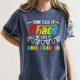 Some Call It Chaos We Call It Kindergarten Teacher Women's Comfort Colors T-Shirt Denim