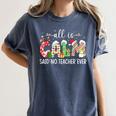 All Is Calm Said No Teacher Ever Teacher Christmas Women's Comfort Colors T-Shirt Denim