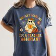 You Can't Scare Me I'm A School Teachers Assistant Halloween Women's Comfort Colors T-Shirt Denim You Can't Scare Me I'm A School Teachers Assistant Halloween Women's Comfort Colors T-Shirt Denim