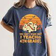 You Can't Scare Me I Teach 4th Grade Teacher Halloween Women's Comfort Colors T-Shirt Denim You Can't Scare Me I Teach 4th Grade Teacher Halloween Women's Comfort Colors T-Shirt Denim