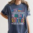 Childcare Teacher Negotiate With Toddlers Daycare Provider Women's Comfort Colors T-Shirt Denim Childcare Teacher Negotiate With Toddlers Daycare Provider Women's Comfort Colors T-Shirt Denim