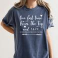 Choreographer Dance Teacher One Last Time From The Top Women's Comfort Colors T-Shirt Denim Choreographer Dance Teacher One Last Time From The Top Women's Comfort Colors T-Shirt Denim
