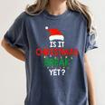 Is It Christmas Break Yet Teacher Xmas Winter Saying Women's Comfort Colors T-Shirt Denim Is It Christmas Break Yet Teacher Xmas Winter Saying Women's Comfort Colors T-Shirt Denim