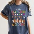 In This Classroom Everyone Is Welcome For Teacher Women's Comfort Colors T-Shirt Denim