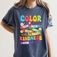 Color The World With Kindness Teachers Back To School Women's Comfort Colors T-Shirt Denim Color The World With Kindness Teachers Back To School Women's Comfort Colors T-Shirt Denim