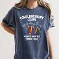 Complementary Colors Art Teacher Pun Shirt Women's Comfort Colors T-Shirt Denim Complementary Colors Art Teacher Pun Shirt Women's Comfort Colors T-Shirt Denim