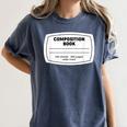 Composition Notebook Halloween Costume Teacher Student Women's Comfort Colors T-Shirt Denim Composition Notebook Halloween Costume Teacher Student Women's Comfort Colors T-Shirt Denim