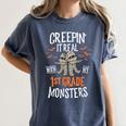 Creepin It Real With My 1st Grade Monsters Halloween Teacher Women's Comfort Colors T-Shirt Denim Creepin It Real With My 1st Grade Monsters Halloween Teacher Women's Comfort Colors T-Shirt Denim