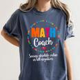 Cute Math Coach Teacher Mathematical Nerd School Women's Comfort Colors T-Shirt Denim Cute Math Coach Teacher Mathematical Nerd School Women's Comfort Colors T-Shirt Denim