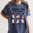 Daycare Preschool Infant Teacher Thing I Do In The Classroom Women's Comfort Colors T-Shirt Denim Daycare Preschool Infant Teacher Thing I Do In The Classroom Women's Comfort Colors T-Shirt Denim