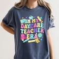 In My Daycare Teacher Era Daycare Provider Kids Women's Comfort Colors T-Shirt Denim In My Daycare Teacher Era Daycare Provider Kids Women's Comfort Colors T-Shirt Denim