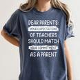 Dear Parents Your Expectations Of Teachers Should Match Men Women Women's Comfort Colors T-Shirt Denim
