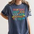 Dinosaurs Didnt Read Book Lover Boys Kids Teacher Women's Comfort Colors T-Shirt Denim
