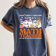 I Don't Need A Costume I'm A Math Teacher Halloween Women Women's Comfort Colors T-Shirt Denim