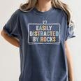Easily Distracted By Rocks Geology Teacher Women's Comfort Colors T-Shirt Denim Easily Distracted By Rocks Geology Teacher Women's Comfort Colors T-Shirt Denim