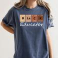 Educator Science Teacher Melanin Educator Science Women's Comfort Colors T-Shirt Denim Educator Science Teacher Melanin Educator Science Women's Comfort Colors T-Shirt Denim
