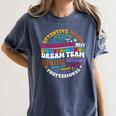 Educators Special Ed Teacher Special Education Dream Team Women's Comfort Colors T-Shirt Denim