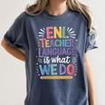 English Teaching ENL Teacher Language Is What We Do Women's Comfort Colors T-Shirt Denim