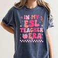 In My Esl Teacher Era Back To School ESL Teacher Groovy Women's Comfort Colors T-Shirt Denim In My Esl Teacher Era Back To School ESL Teacher Groovy Women's Comfort Colors T-Shirt Denim