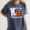 Fall Kindergarten Teacher K Is For Buffalo Plaid Pumpkin Women's Comfort Colors T-Shirt Denim