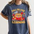 Fall In Love With Learning Pumpkin Thanksgiving Teacher Fall Women's Comfort Colors T-Shirt Denim
