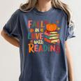 Fall In Love With Reading Autumn Thanksgiving Shirt Teacher Women's Comfort Colors T-Shirt Denim Fall In Love With Reading Autumn Thanksgiving Shirt Teacher Women's Comfort Colors T-Shirt Denim