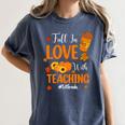 Fall In Love With Teaching 1st Grade Teacher Thanksgiving For Men Women Girls Kids Women's Comfort Colors T-Shirt Denim