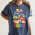 Farm Trip Field Trip Squad Farm Visit Teachers Students Women's Comfort Colors T-Shirt Denim Farm Trip Field Trip Squad Farm Visit Teachers Students Women's Comfort Colors T-Shirt Denim