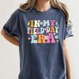 In My Field Day Era Teacher Kids Cute Groovy Field Day Women's Comfort Colors T-Shirt Denim