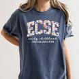 Floral ECSE Early Childhood Special Education SPED Teacher Women's Comfort Colors T-Shirt Denim Floral ECSE Early Childhood Special Education SPED Teacher Women's Comfort Colors T-Shirt Denim