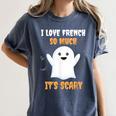 French Teacher Halloween French Class School Women's Comfort Colors T-Shirt Denim French Teacher Halloween French Class School Women's Comfort Colors T-Shirt Denim