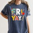 Fri Yay Teacher Happy Friday Friyay Weekend Back To School Women's Comfort Colors T-Shirt Denim