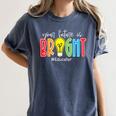 Your Future Is Bright Educator Teacher Student Women's Comfort Colors T-Shirt Denim Your Future Is Bright Educator Teacher Student Women's Comfort Colors T-Shirt Denim