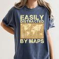 Geography Teacher Easily Distracted By Maps Women's Comfort Colors T-Shirt Denim Geography Teacher Easily Distracted By Maps Women's Comfort Colors T-Shirt Denim