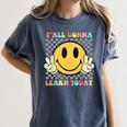 You All Gonna Learn Today Shirt Retro Groovy Teacher Life Women's Comfort Colors T-Shirt Denim
