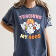 Halloween Teacher Teaching My Boos Costume Teacher Men Women Women's Comfort Colors T-Shirt Denim Halloween Teacher Teaching My Boos Costume Teacher Men Women Women's Comfort Colors T-Shirt Denim