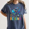Happy First Day Of School Fish Rainbows Teacher Be Kind Women's Comfort Colors T-Shirt Denim Happy First Day Of School Fish Rainbows Teacher Be Kind Women's Comfort Colors T-Shirt Denim