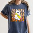 Happy Fri-Yay Friday Lovers Groovy Teacher Life Halloween Women's Comfort Colors T-Shirt Denim Happy Fri-Yay Friday Lovers Groovy Teacher Life Halloween Women's Comfort Colors T-Shirt Denim