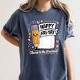 Happy Fri-Yay Teacher Fry Yay Friday Weekend Women's Comfort Colors T-Shirt Denim Happy Fri-Yay Teacher Fry Yay Friday Weekend Women's Comfort Colors T-Shirt Denim